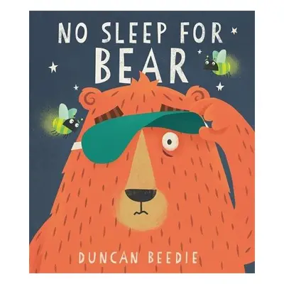 No Sleep for Bear - Beedie, Duncan