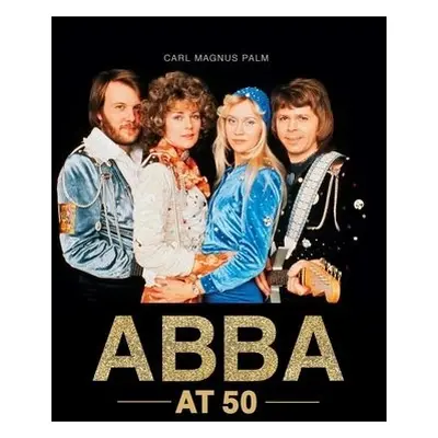 ABBA at 50 - Palm, Carl Magnus