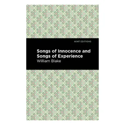 Songs of Innocence and Songs of Experience - Blake, William