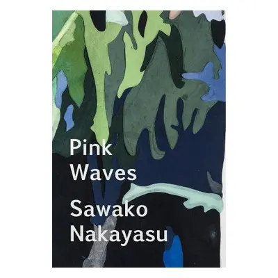 Pink Waves - Nakayasu, Sawako