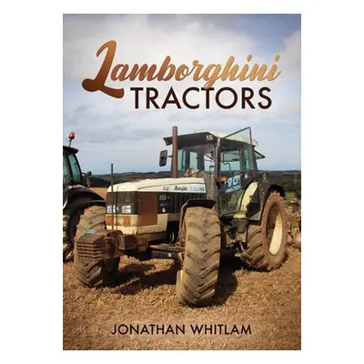 Lamborghini Tractors - Whitlam, Jonathan