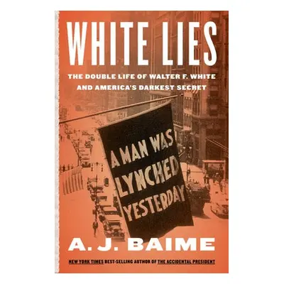 White Lies - Baime, A. J.