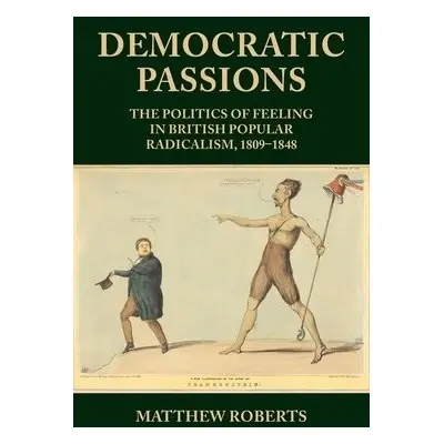 Democratic Passions - Roberts, Matthew