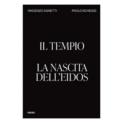 Il Tempio. La nascita dell'Eidos