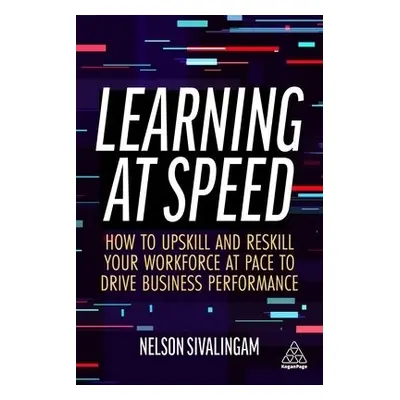 Learning at Speed - Sivalingam, Nelson