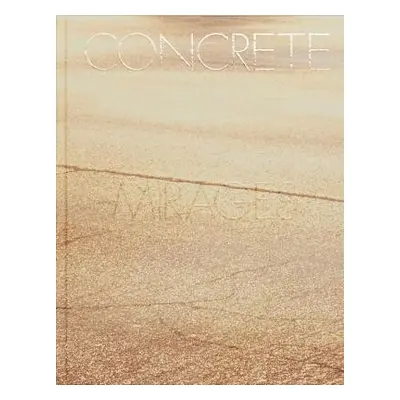 Concrete Mirages - Peyret, Tom