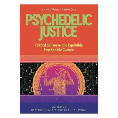 Psychedelic Justice