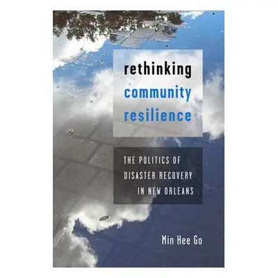 Rethinking Community Resilience - Go, Min Hee