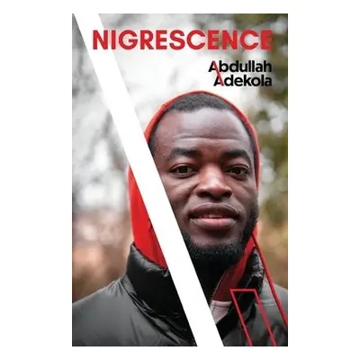 Nigrescence - Adekola, Abdullah