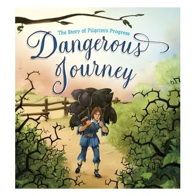 Dangerous Journey - Bunyan, John