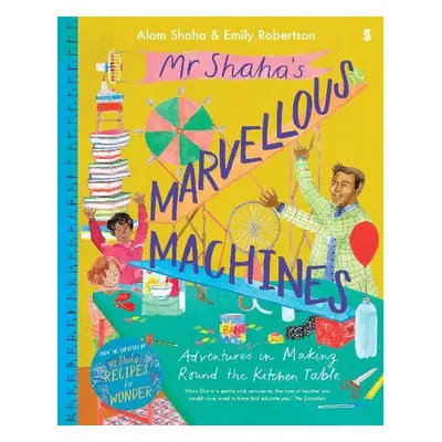 Mr Shaha’s Marvellous Machines - Shaha, Alom