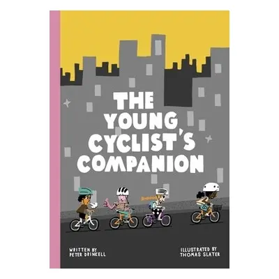 Young Cyclist's Companion - Drinkell, Peter