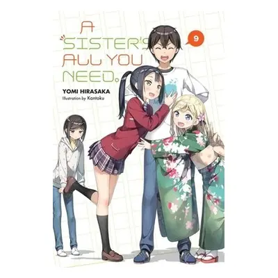 Sister's All You Need., Vol. 9 (light novel) - Hirasaka, Yomi