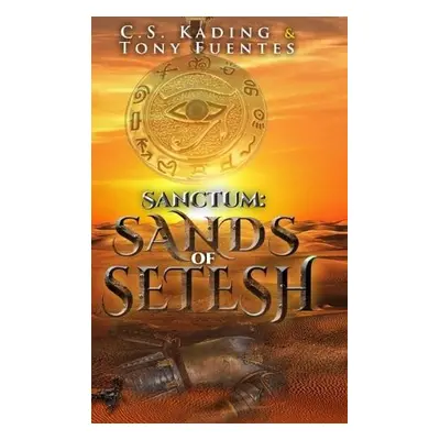 Sanctum - Kading, Cs a Fuentes, Tony