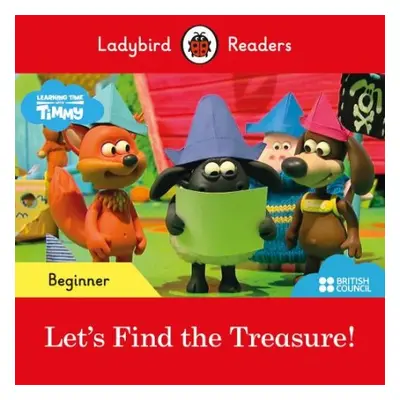 Ladybird Readers Beginner Level - Timmy Time - Let's Find the Treasure! (ELT Graded Reader) - La