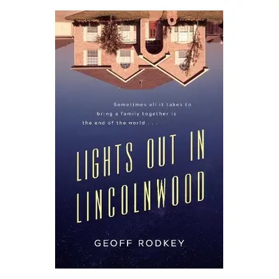 Lights Out in Lincolnwood - Rodkey, Geoff