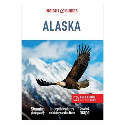 Insight Guides Alaska (Travel Guide with Free eBook) - Insight Guides