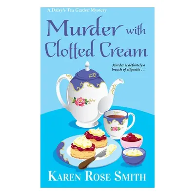 Murder with Clotted Cream - Smith, Karen Rose