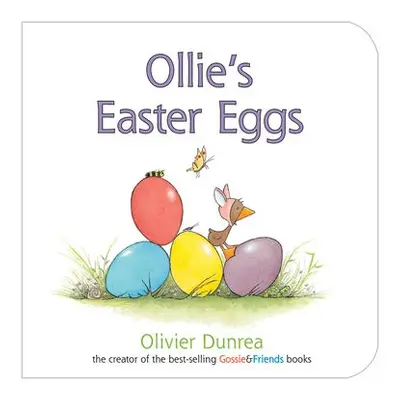 Ollie's Easter Eggs Board Book - Dunrea, Olivier