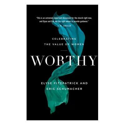 Worthy - Fitzpatrick, Elyse a Schumacher, Eric