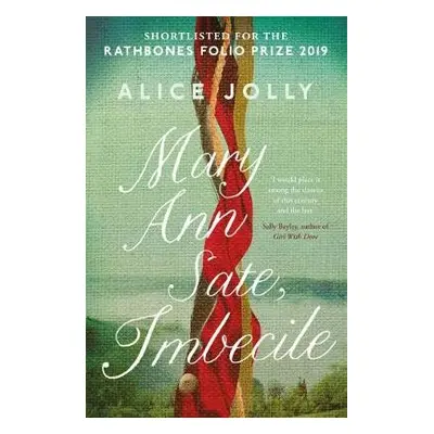 Mary Ann Sate, Imbecile - Jolly, Alice