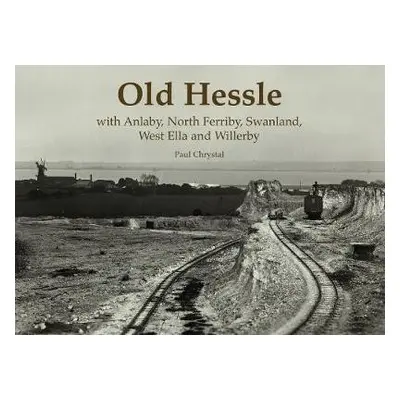 Old Hessle - Chrystal, Paul