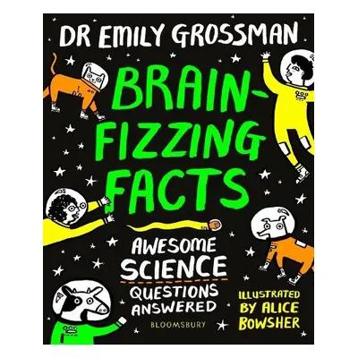 Brain-fizzing Facts - Grossman, Dr Emily