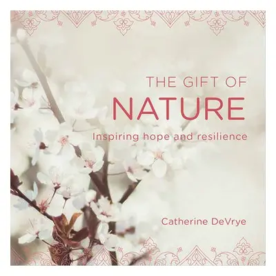 Gift of Nature - DeVrye, Catherine