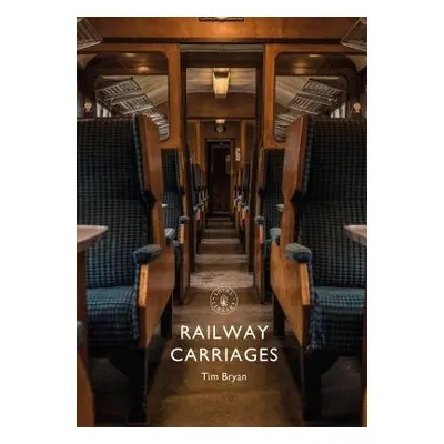 Railway Carriages - Bryan, Tim