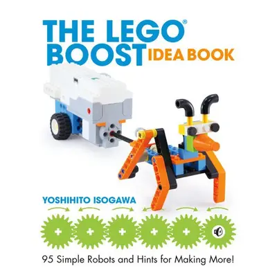 LEGO BOOST Idea Book - Isogawa, Yoshihito