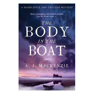 Body in the Boat - MacKenzie, A. J.