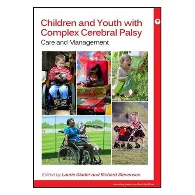 Children and Youth with Complex Cerebral Palsy