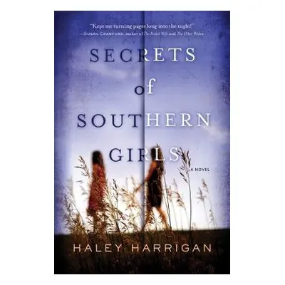 Secrets of Southern Girls - Harrigan, Haley