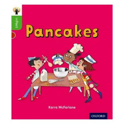 Oxford Reading Tree inFact: Oxford Level 2: Pancakes - McFarlane, Karra