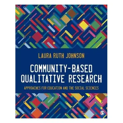 Community-Based Qualitative Research - Johnson, Laura Ruth