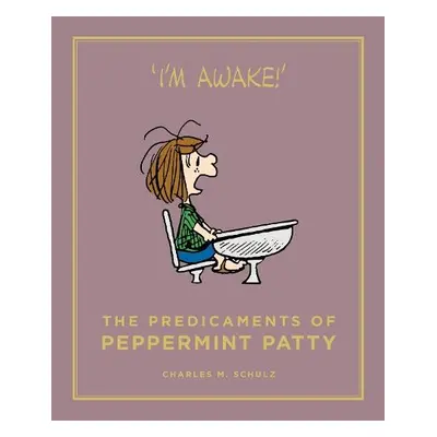 Predicaments of Peppermint Patty - Schulz, Charles M.