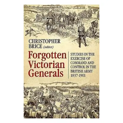 Forgotten Victorian Generals