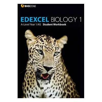 EDEXCEL Biology 1 A-Level 1/AS Student Workbook - Greenwood, Tracey a Bainbridge-Smith, Lissa a 