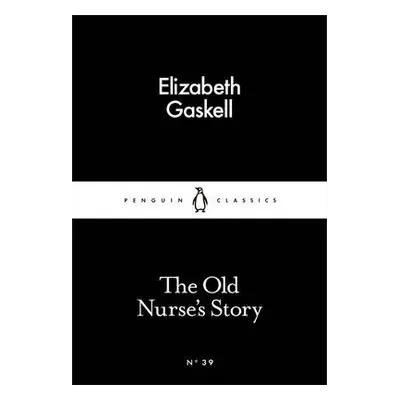 Old Nurse's Story - Gaskell, Elizabeth