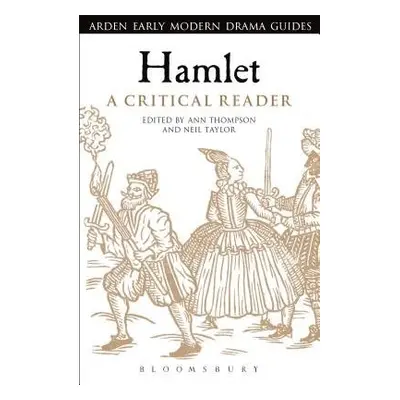 Hamlet: A Critical Reader