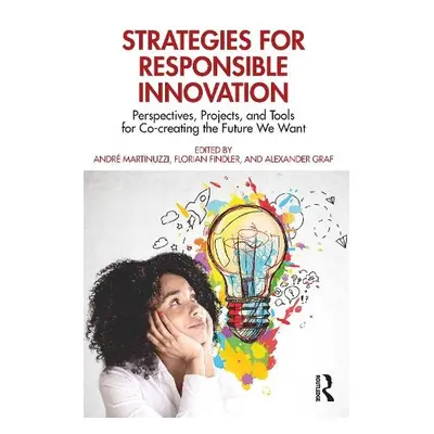 Strategies for Responsible Innovation