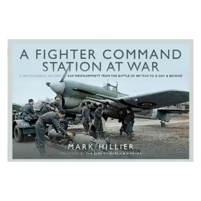 Fighter Command Station at War - Hillier, Mark