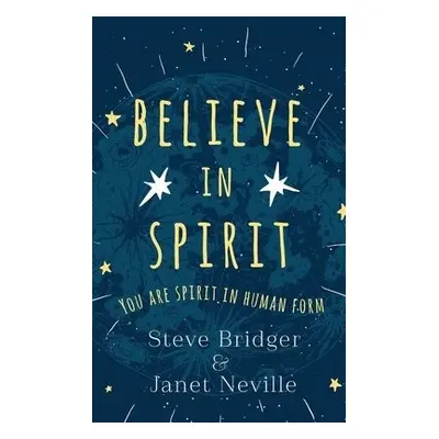 Believe in Spirit - Bridger, Steve