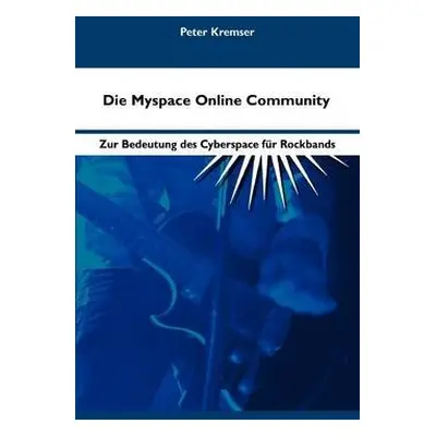 Myspace Online Community - Kremser, Peter