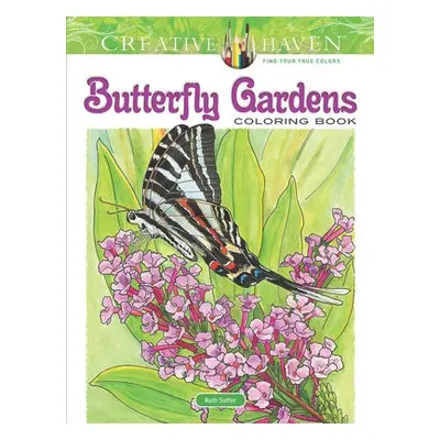 Creative Haven Butterfly Gardens Coloring Book - Soffer, Ruth