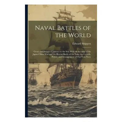 Naval Battles of the World - Shippen, Edward 1826-1911