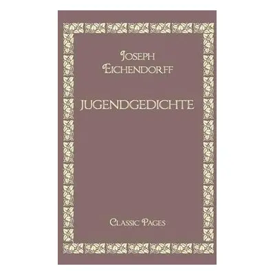 Jugendgedichte - Eichendorff, Joseph, Fre