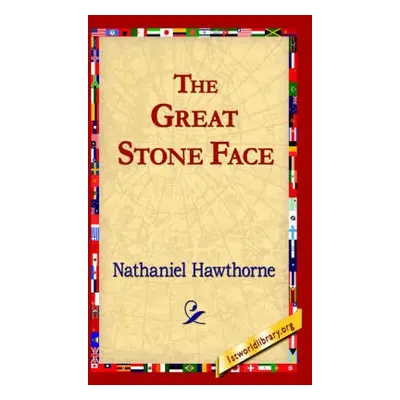 Great Stone Face - Hawthorne, Nathaniel