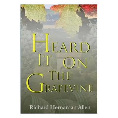 Heard it on the Grapevine - Hernaman Allen, Richard