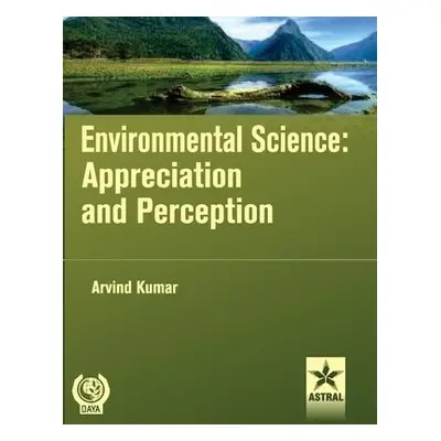 Environmental Science: Appreciation and Perception